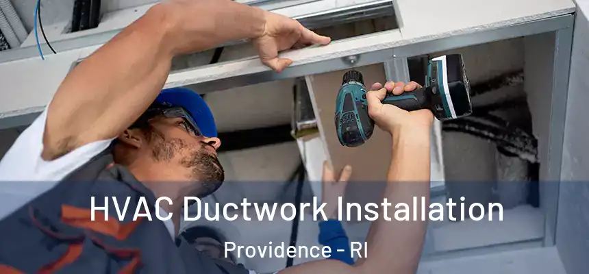 HVAC Ductwork Installation Providence - RI